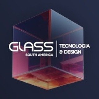 نمایشگاه صنعت شیشه Glass South America Technologia and Design